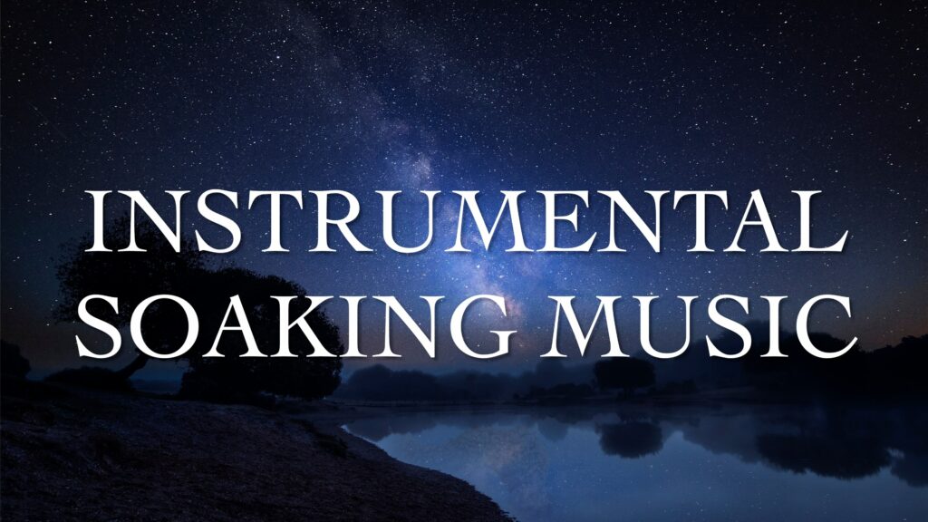Instrumental Soaking Music 親近神音樂